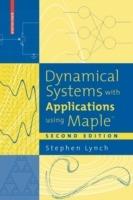 Dynamical Systems with Applications using Maple™ - Stephen Lynch - cover