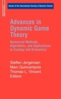 Advances in Dynamic Game Theory: Numerical Methods, Algorithms, and Applications to Ecology and Economics - cover