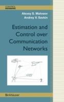 Estimation and Control over Communication Networks - Alexey S. Matveev,Andrey V. Savkin - cover