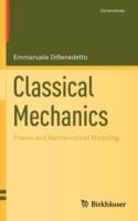 Classical Mechanics: Theory and Mathematical Modeling - Emmanuele DiBenedetto - cover