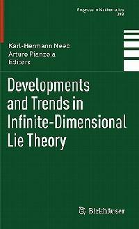 Developments and Trends in Infinite-Dimensional Lie Theory - cover