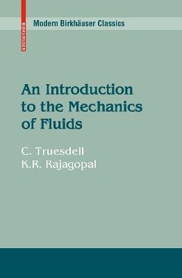 An Introduction to the Mechanics of Fluids - C. Truesdell,K. R. Rajagopal - cover