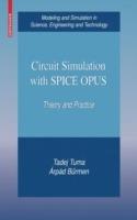 Circuit Simulation with SPICE OPUS: Theory and Practice - Tadej Tuma,Árpád Buermen - cover