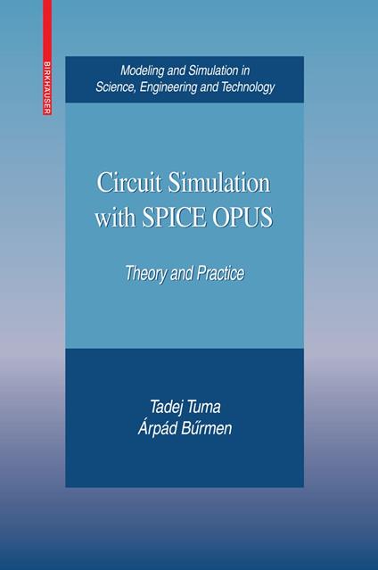 Circuit Simulation with SPICE OPUS