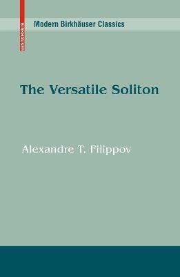 The Versatile Soliton - Alexandre T. Filippov - cover