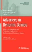 Advances in Dynamic Games: Theory, Applications, and Numerical Methods for Differential and Stochastic Games - cover