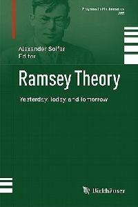 Ramsey Theory: Yesterday, Today, and Tomorrow - cover