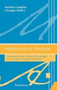 Mathematical Analysis: Foundations and Advanced Techniques for Functions of Several Variables - Mariano Giaquinta,Giuseppe Modica - cover