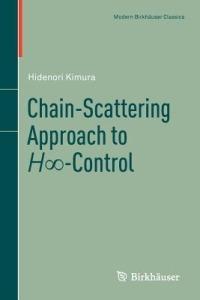 Chain-Scattering Approach to H8-Control - Hidenori Kimura - cover
