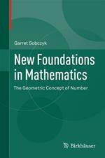New Foundations in Mathematics: The Geometric Concept of Number