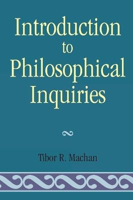Introduction to Philosophical Inquiiries - Tibor R. Machan - cover