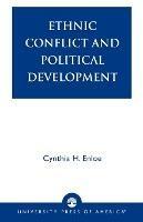 Ethnic Conflict and Political Development - Cynthia Enloe - cover