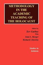 Methodology in the Academic Teaching of the Holocaust