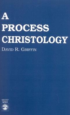 A Process Christology - David Ray Griffin - cover