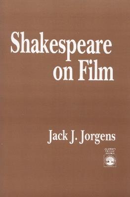 Shakespeare on Film - Jack J. Jorgens - cover