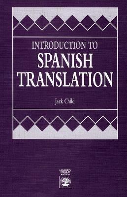 Introduction to Spanish Translation - Jack Child - cover