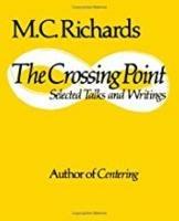 The Crossing Point - Mary Caroline Richards - cover