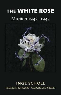 The White Rose - Inge Scholl - cover