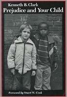 Prejudice and Your Child - Kenneth B. Clark - cover