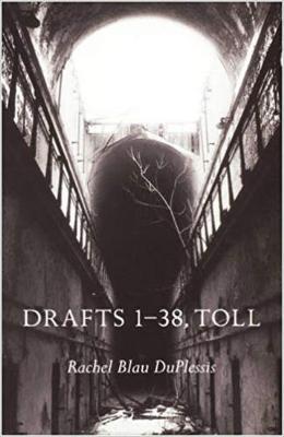 Drafts 1-38, Toll - Rachel Blau DuPlessis - cover