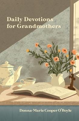 Daily Devotions for Grandmothers - Donna-Marie Cooper-O'Boyle - cover