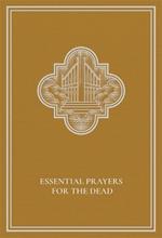 Essential Prayers for the Dead