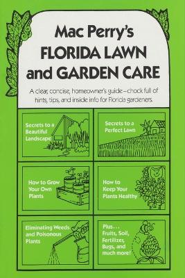 Mac Perry's Florida Lawn and Garden Care - Mac Perry - cover