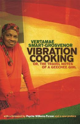 Vibration Cooking: Or, The Travel Notes of a GeeChee Girl - Vertamae Smart-Grosvenor - cover