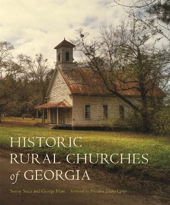 Historic Rural Churches of Georgia - Sonny Seals,George Hart - cover