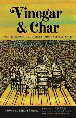 Vinegar and Char: Verse from the Southern Foodways Alliance - cover