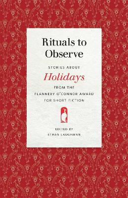 Rituals to Observe: Stories about Holidays from the Flannery O'Connor Award for Short Fiction - cover