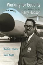 Working for Equality: The Narrative of Harry Hudson