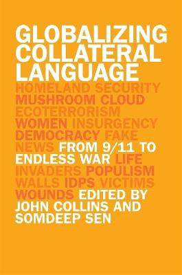 Globalizing Collateral Language: From 9/11 to Endless War - cover