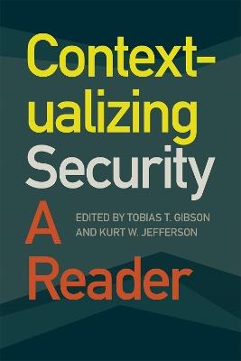Contextualizing Security: A Reader - James McRae,Mark Boulton,James E. Baker - cover