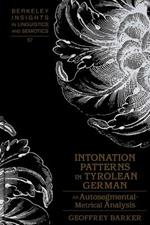 Intonation Patterns in Tyrolean German: An Autosegmental-metrical Analysis