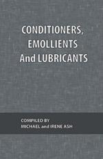 Conditioners, Emollients and Lubricants: What Every Technologist Wants To Know Volume 4