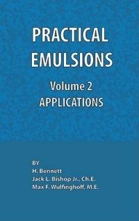 Practical Emulsions, Volume 2, Applications - cover