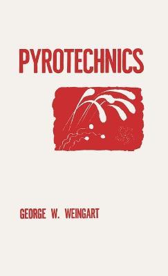 Pyrotechnics - George W. Weingart - cover