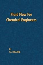 Fluid Flow for Chemical Engineers