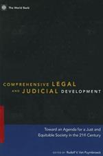 Comprehensive Legal and Judicial Development: Toward an Agenda for a Just and Equitable Society in the 21st Century