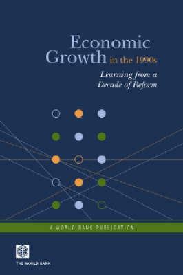 Economic Growth in the 1990s: Learning from a Decade of Reform - cover