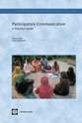 Participatory Communication: A Practical Guide - Thomas Tufte,Paolo Mefalopulos - cover