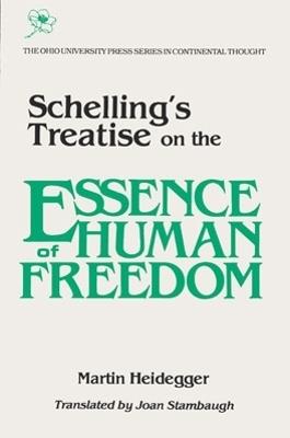 Schelling’s Treatise on the Essence of Human Freedom - Martin Heidegger - cover