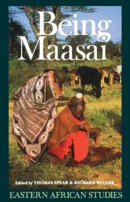 Being Maasai: Ethnicity and Identity In East Africa - cover