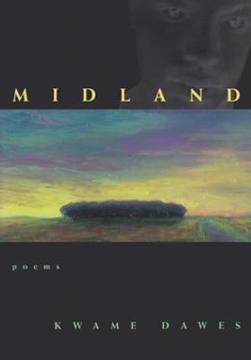 Midland: Poems - Kwame Dawes - cover