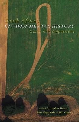 South Africa's Environmental History: Cases and Comparisons - cover