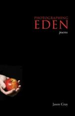 Photographing Eden: Poems