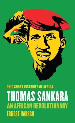 Thomas Sankara: An African Revolutionary - Ernest Harsch - cover