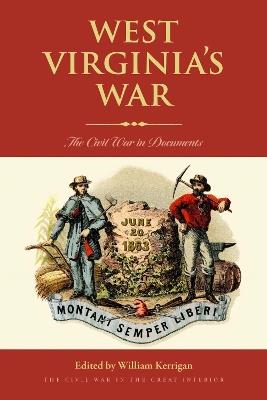 West Virginia's War: The Civil War in Documents - cover