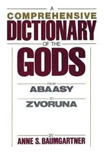 A Comprehensive Dictionary of the Gods